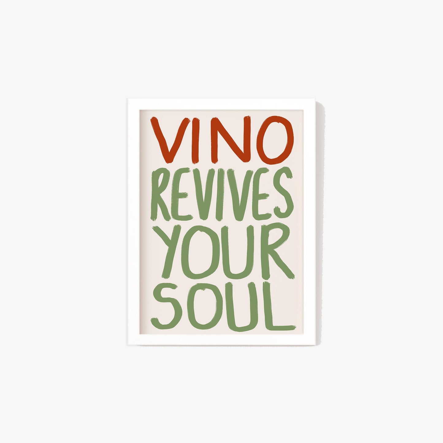 Vino Revives Your Soul Print