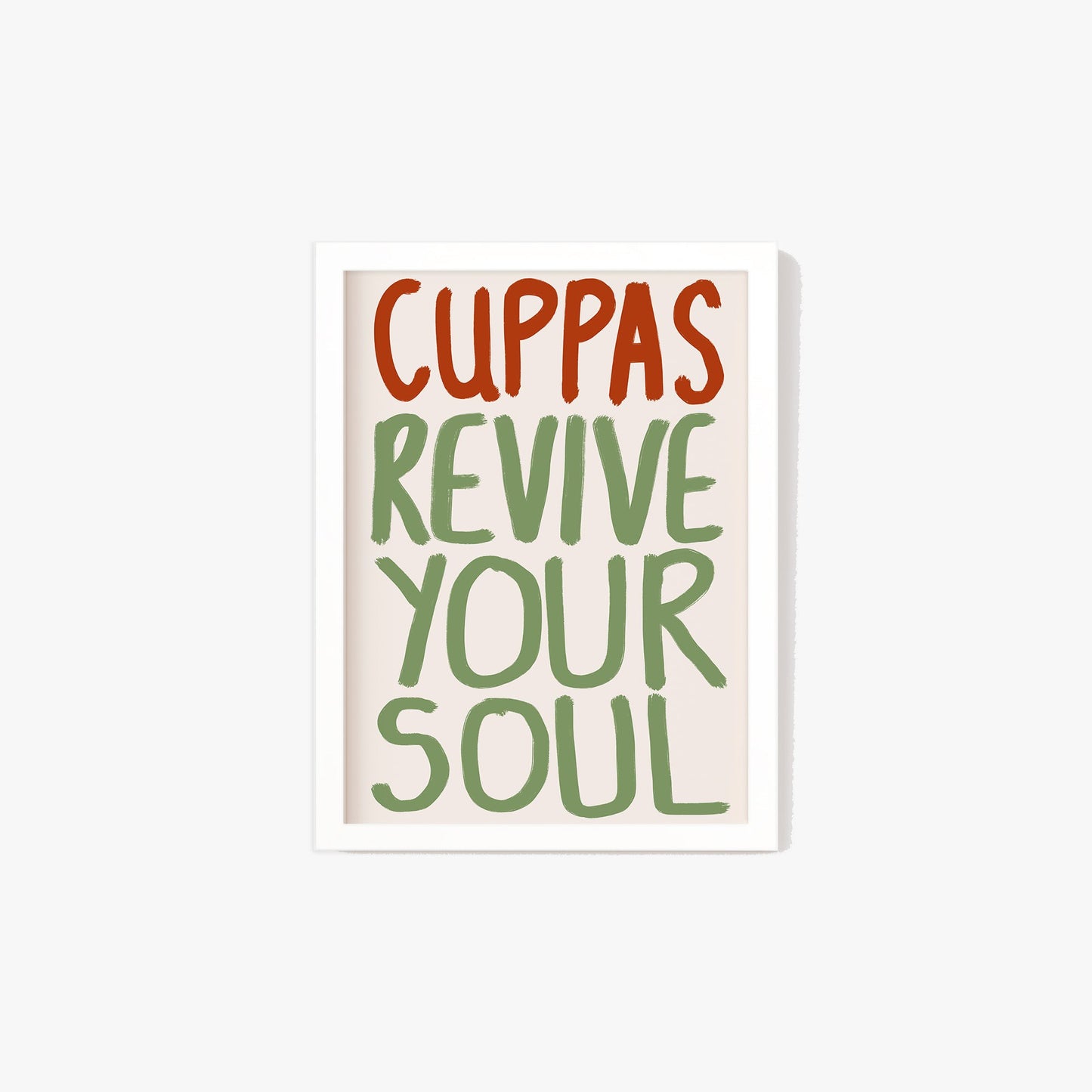 Cuppas Revive Your Soul Print