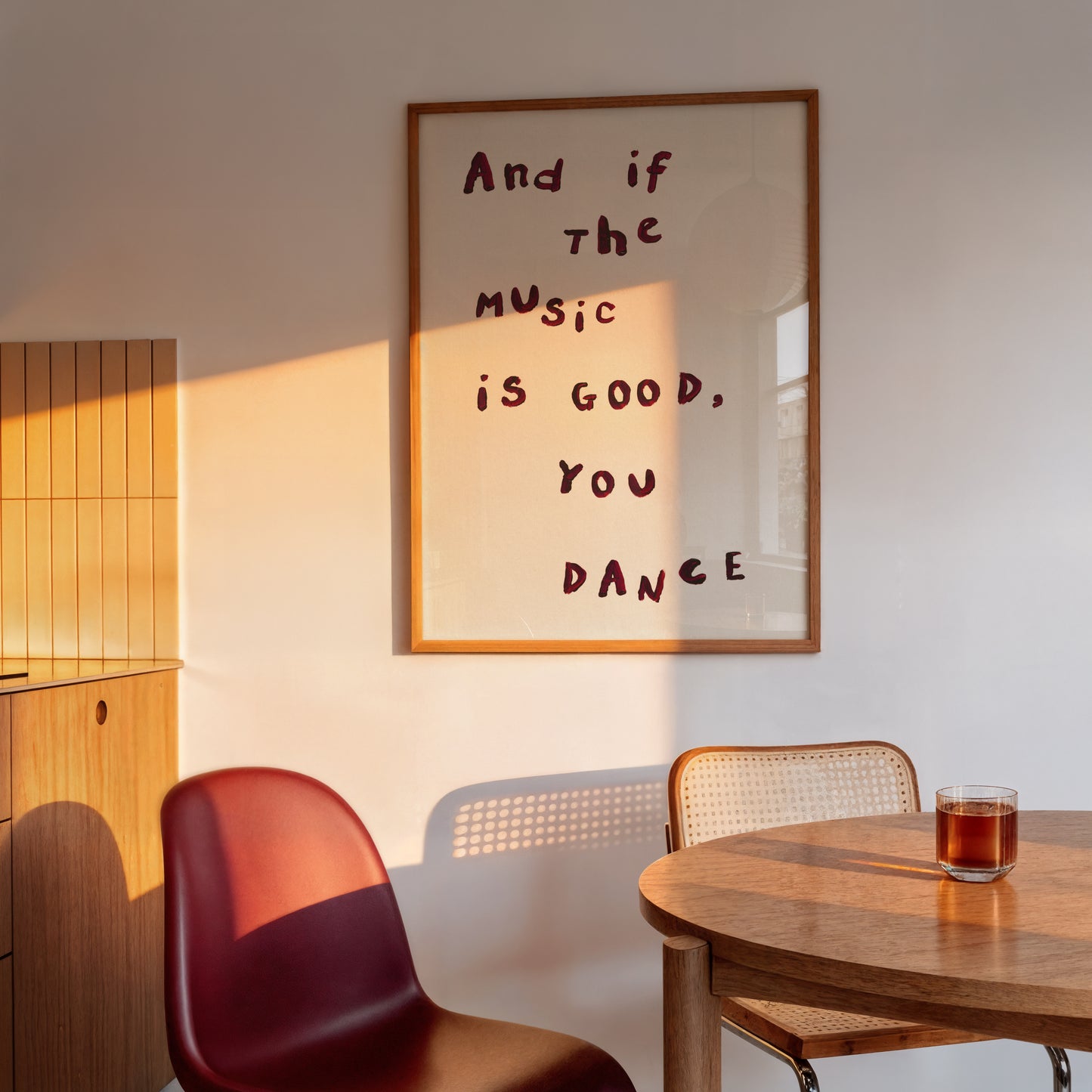And If The Music Is Good, You Dance Print