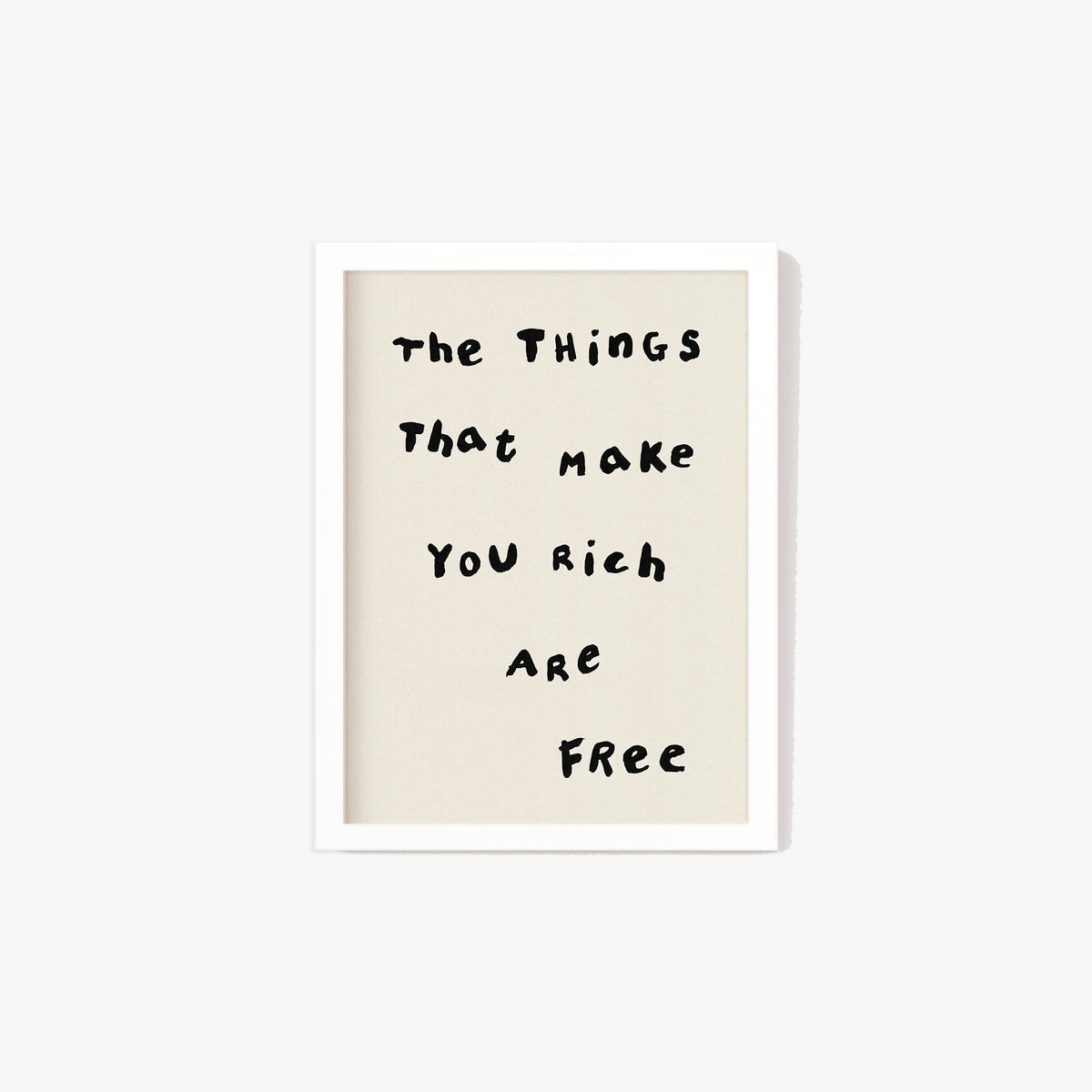 The Things That Make You Rich Are Free Simple Print