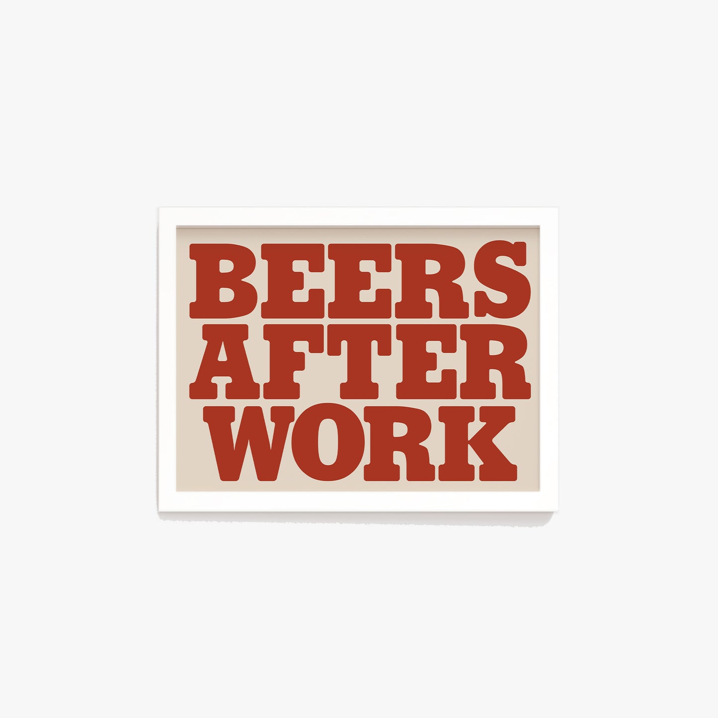 Beers After Work Bold Print