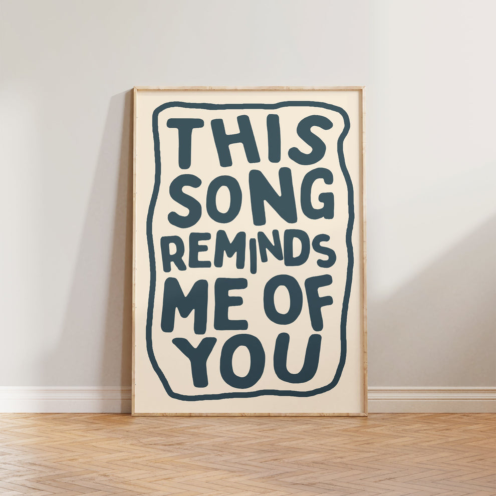 This Song Reminds Me Of You Print – Lune Club