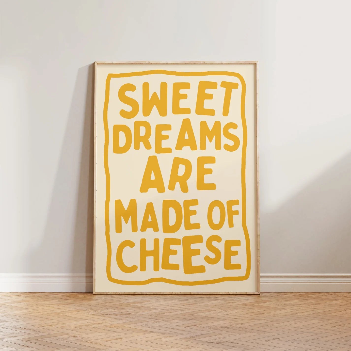 SECONDS Sweet Dreams Are Made Of Cheese Print