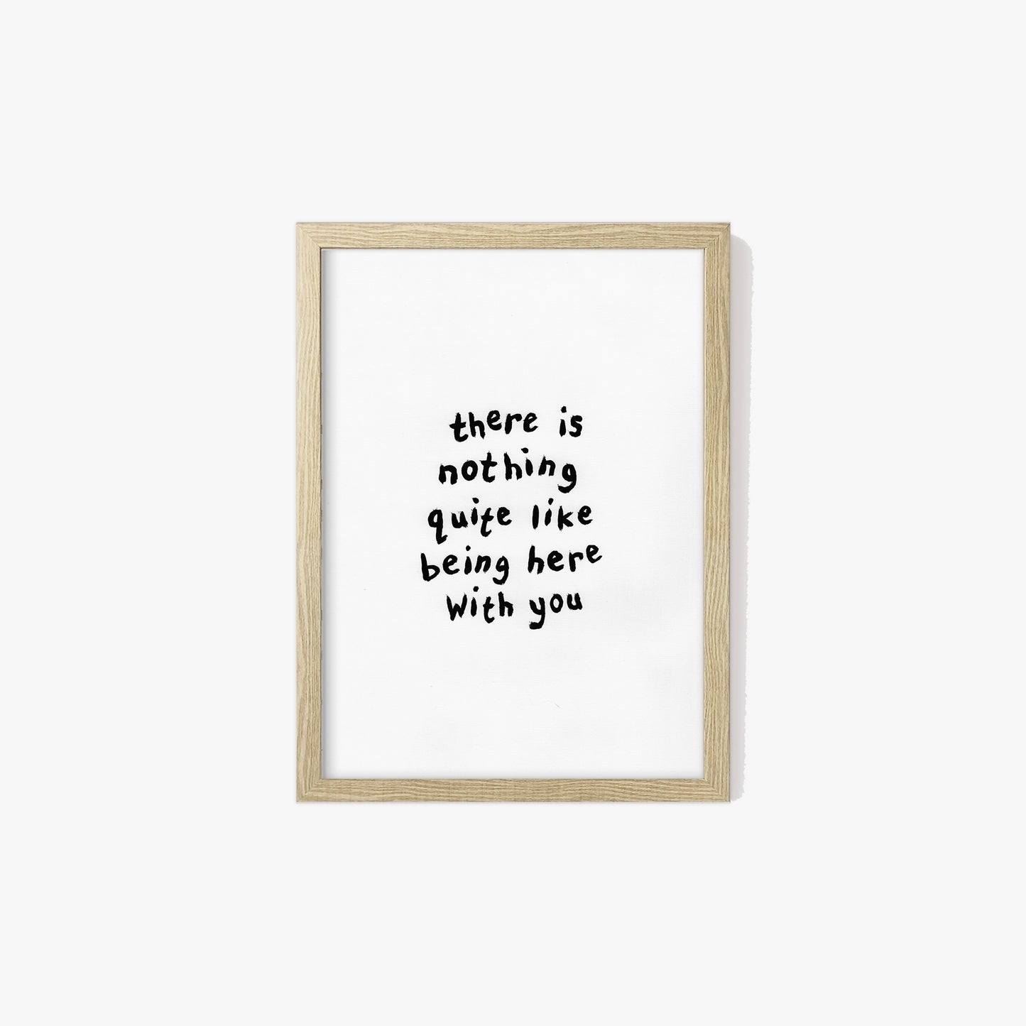 Being Here With You Print