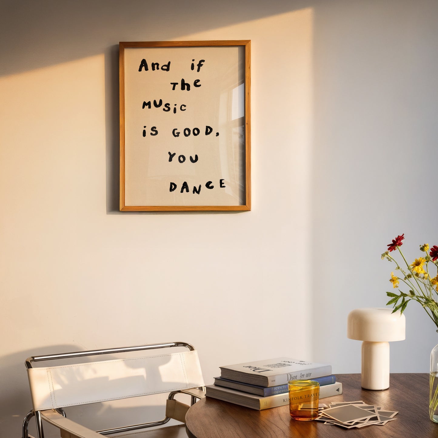 And If The Music Is Good, You Dance Print