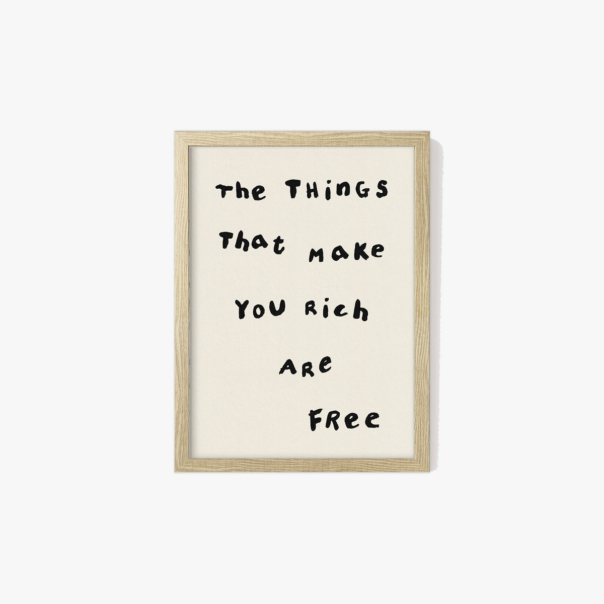 The Things That Make You Rich Are Free Simple Print