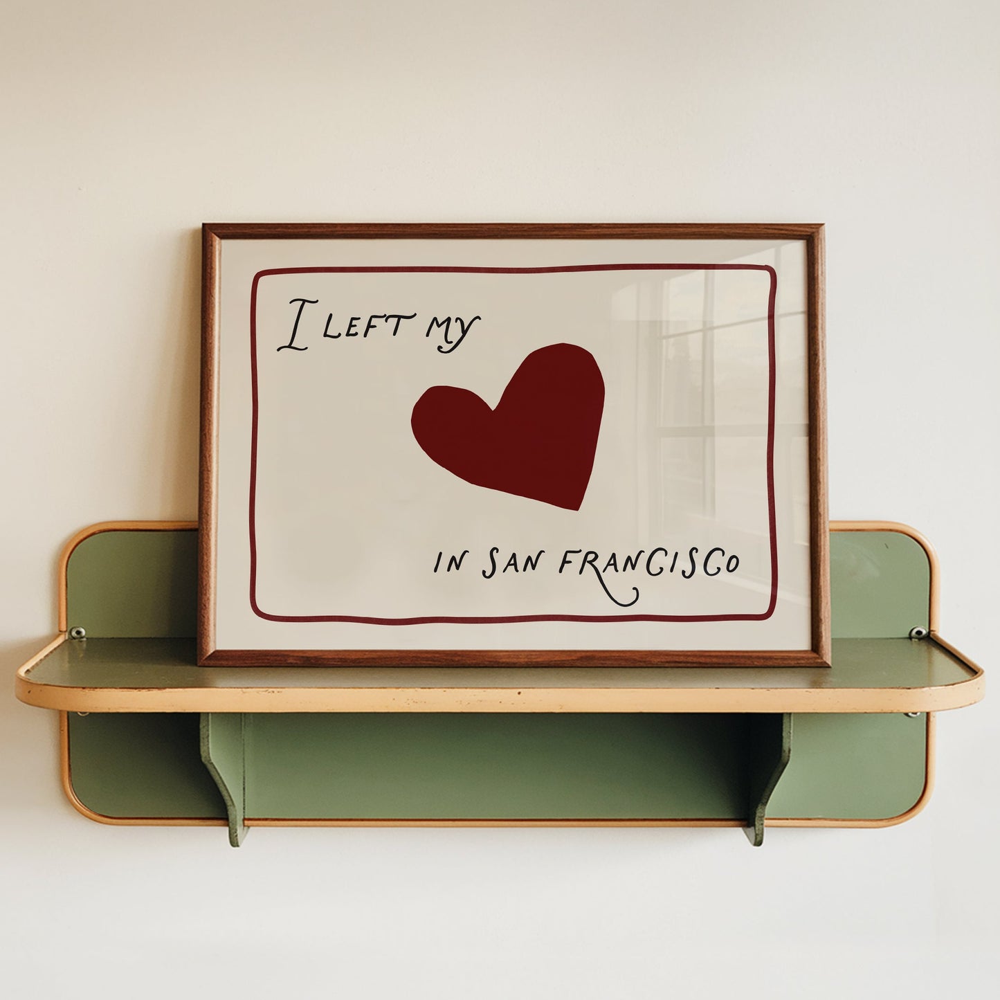 I Left My Heart In San Francisco Print