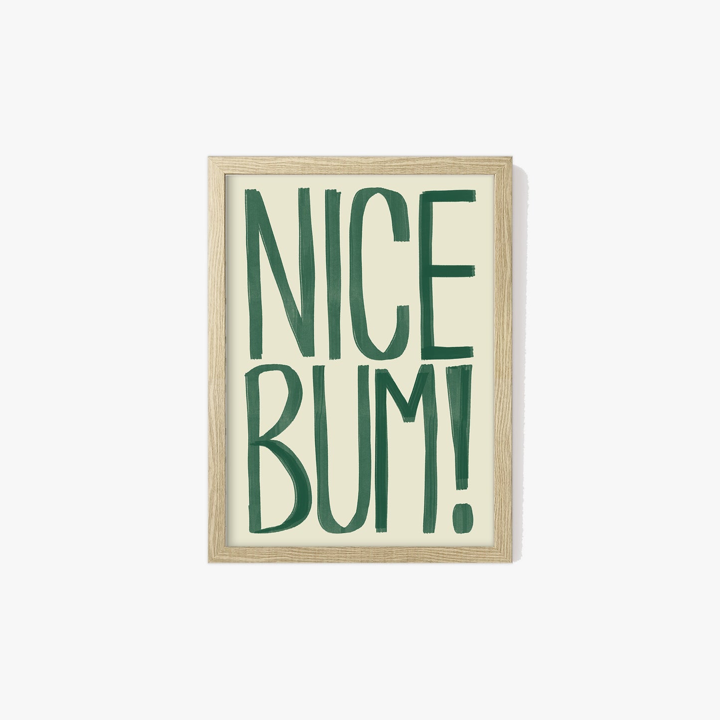 Nice Bum Typography Print