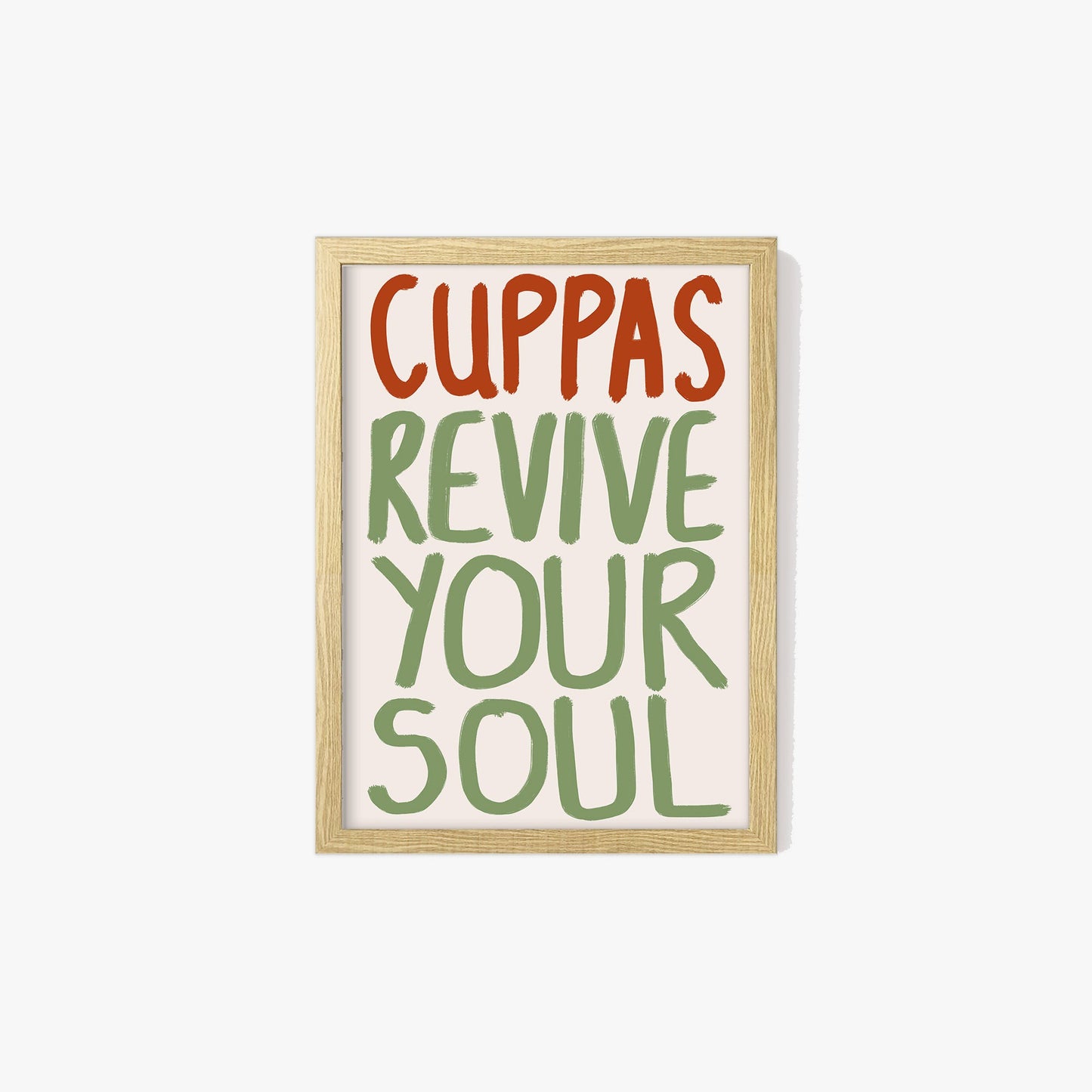 Cuppas Revive Your Soul Print