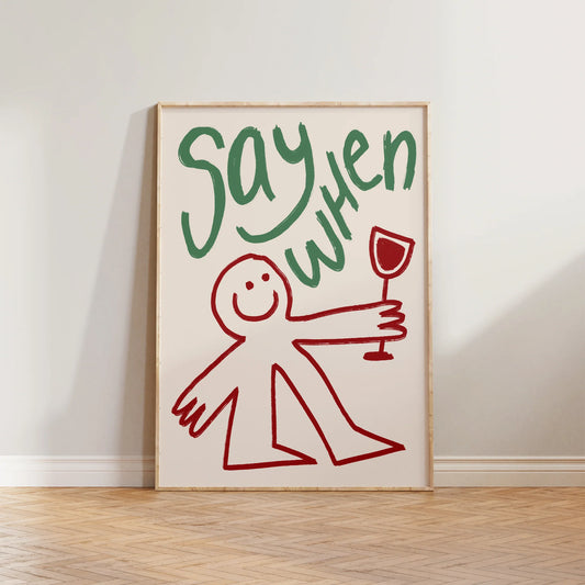 SECONDS Say When Wine Doodle Print