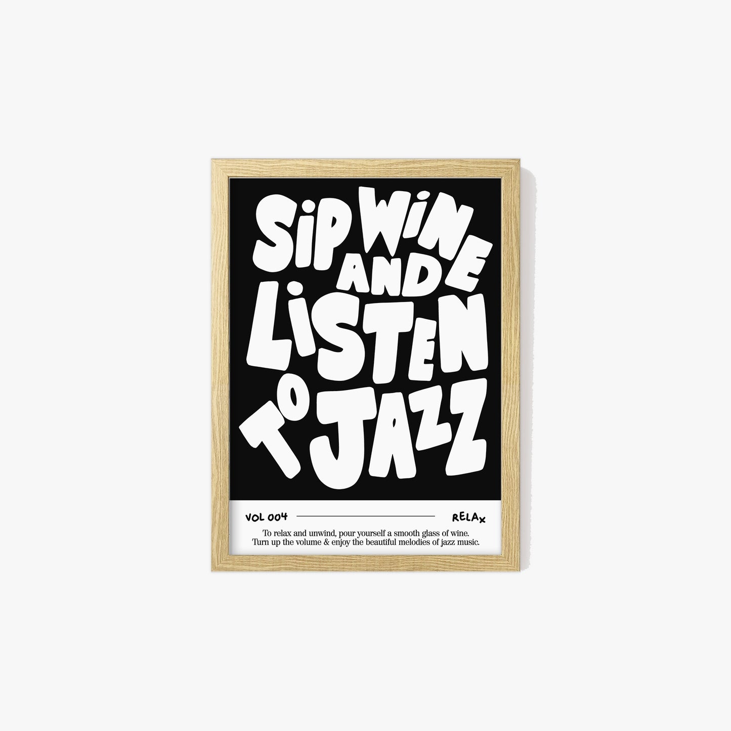 Sip Wine and Listen To Jazz Music Print