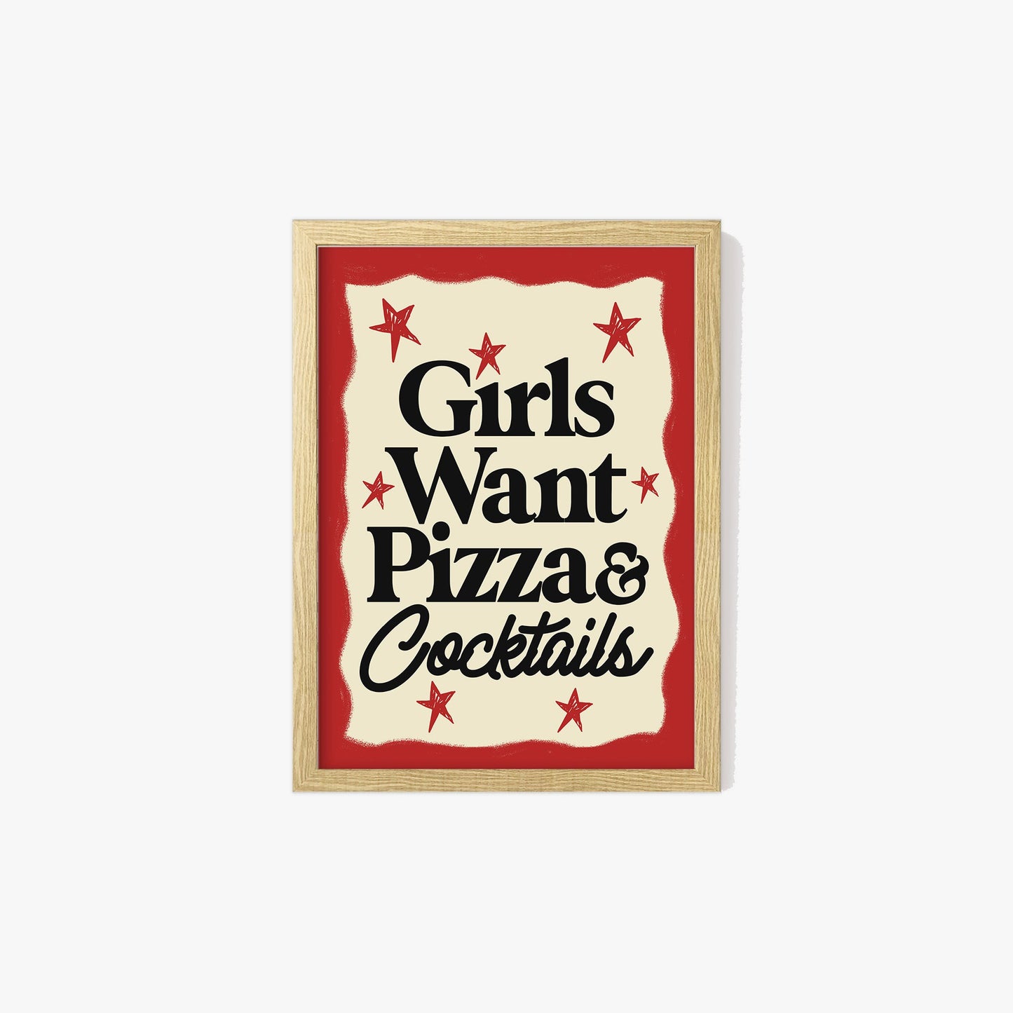 Girls Want Pizza & Cocktails Print