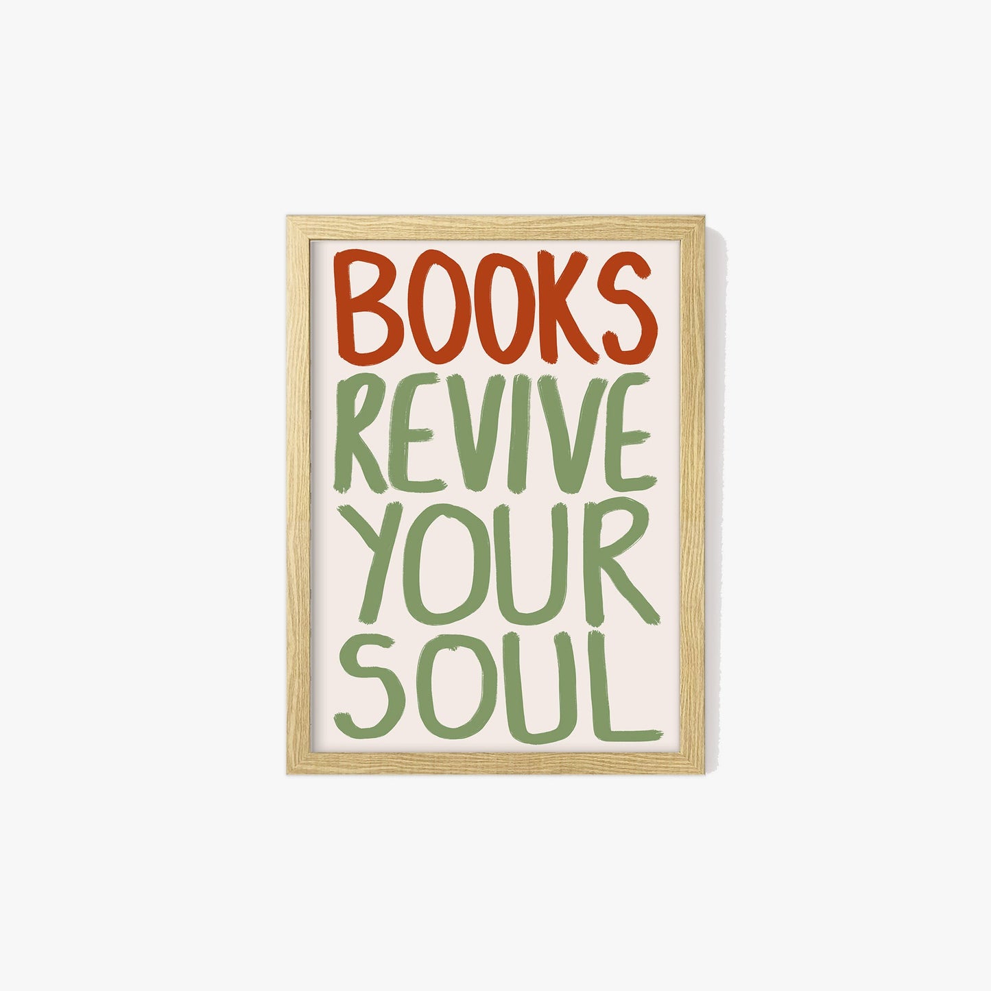 Books Revive Your Soul Print