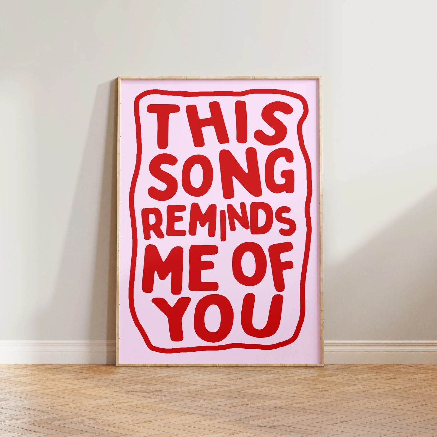 SECONDS This Song Reminds Me Of You Print