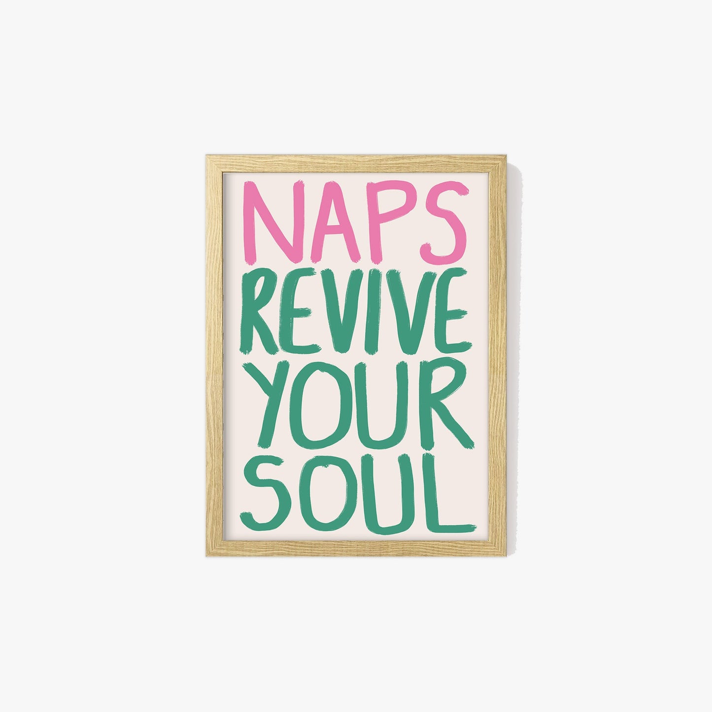 Naps Revive Your Soul Print