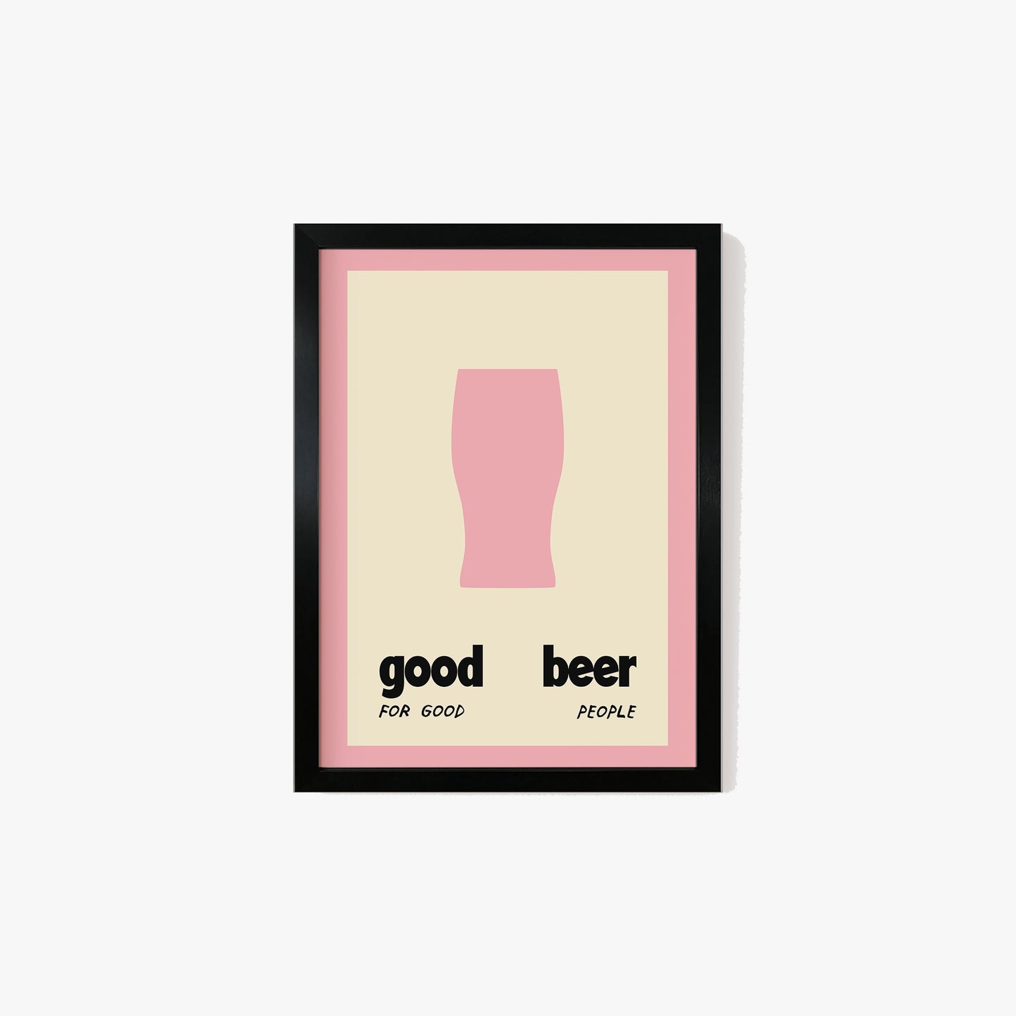 Good Beer For Good People Print