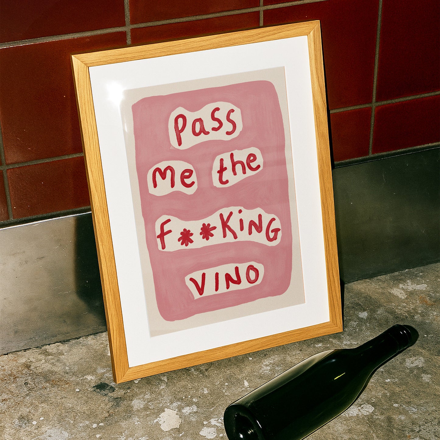 Pass Me The Vino Print
