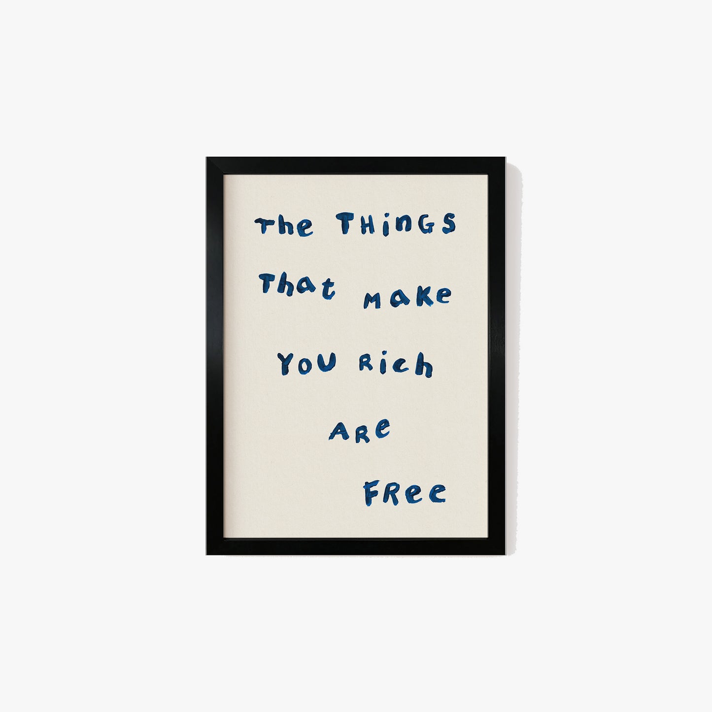 The Things That Make You Rich Are Free Simple Print