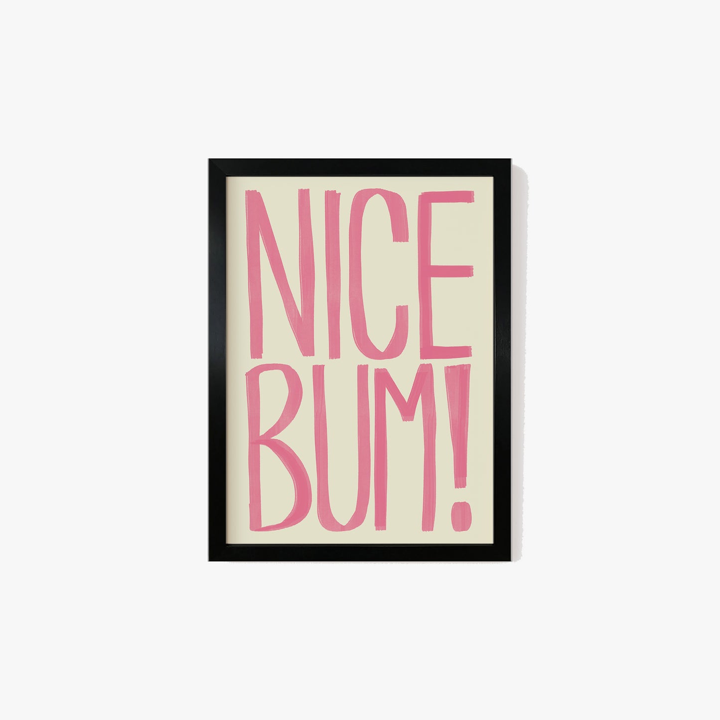 Nice Bum Typography Print