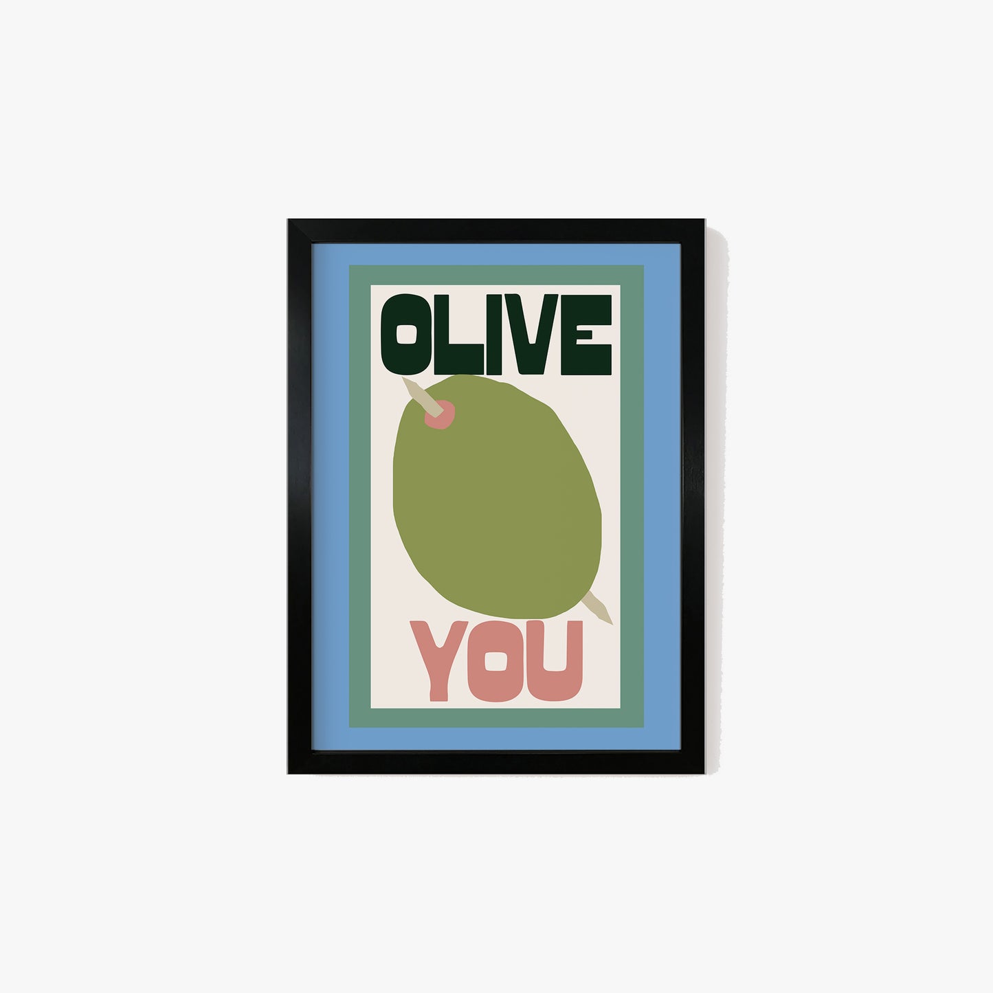 Olive You Print
