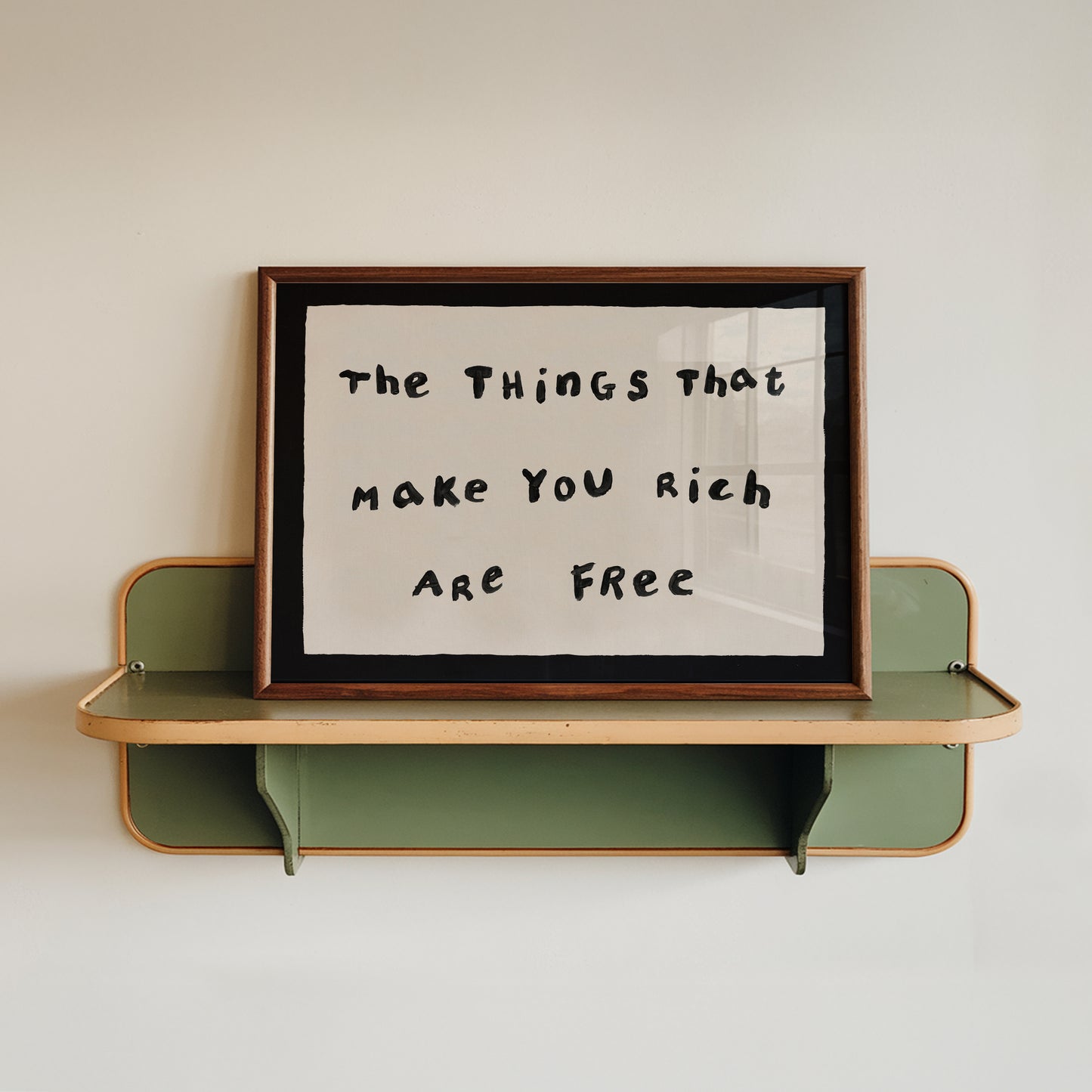 The Things That Make You Rich Are Free Print