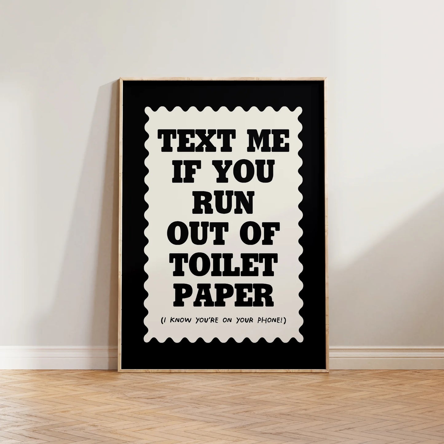 SECONDS Text If You Run Out Of Toilet Paper Print