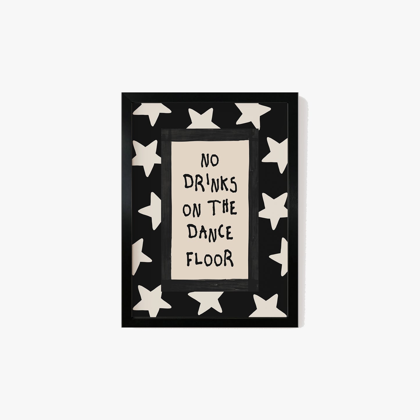 No Drinks On The Dance Floor Print