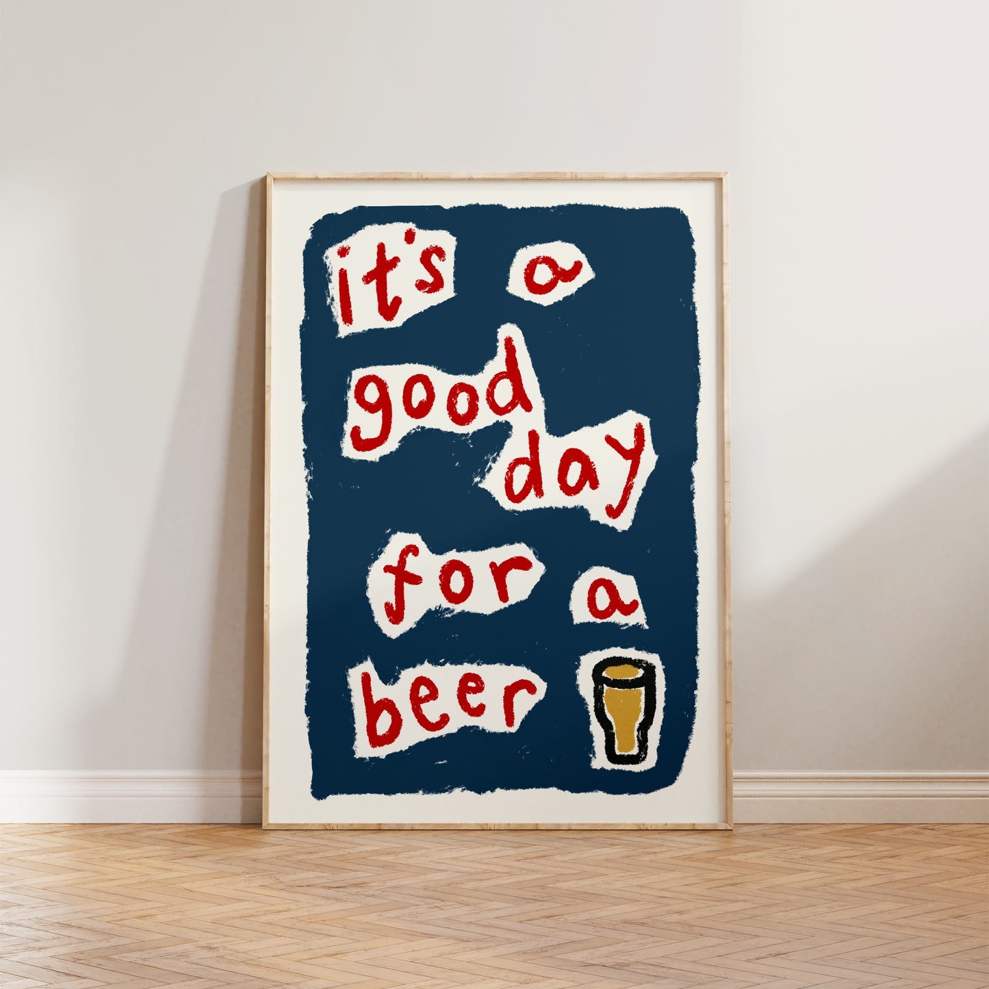 It's a Good Day For a Beer Print