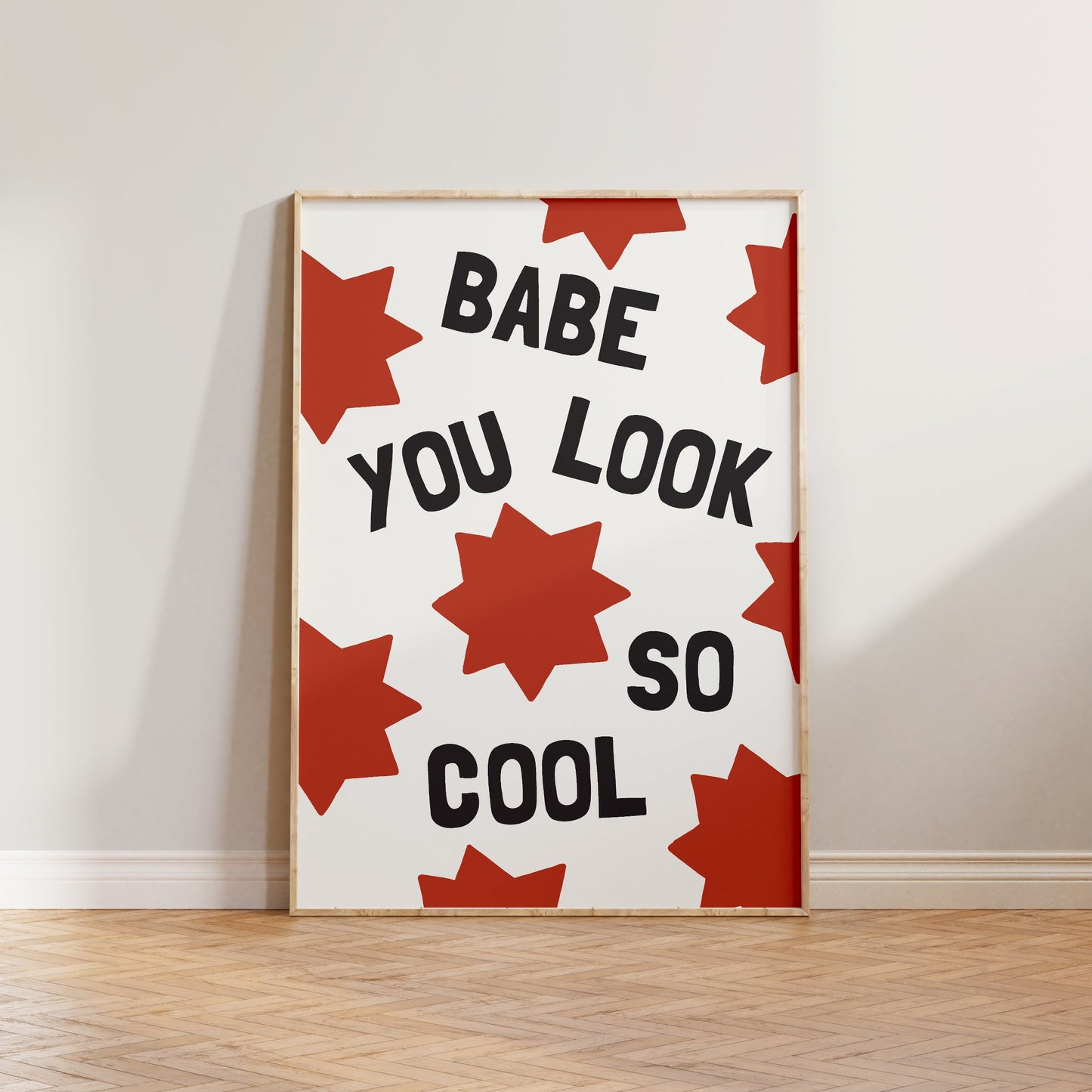 Babe, You Look So Cool Print