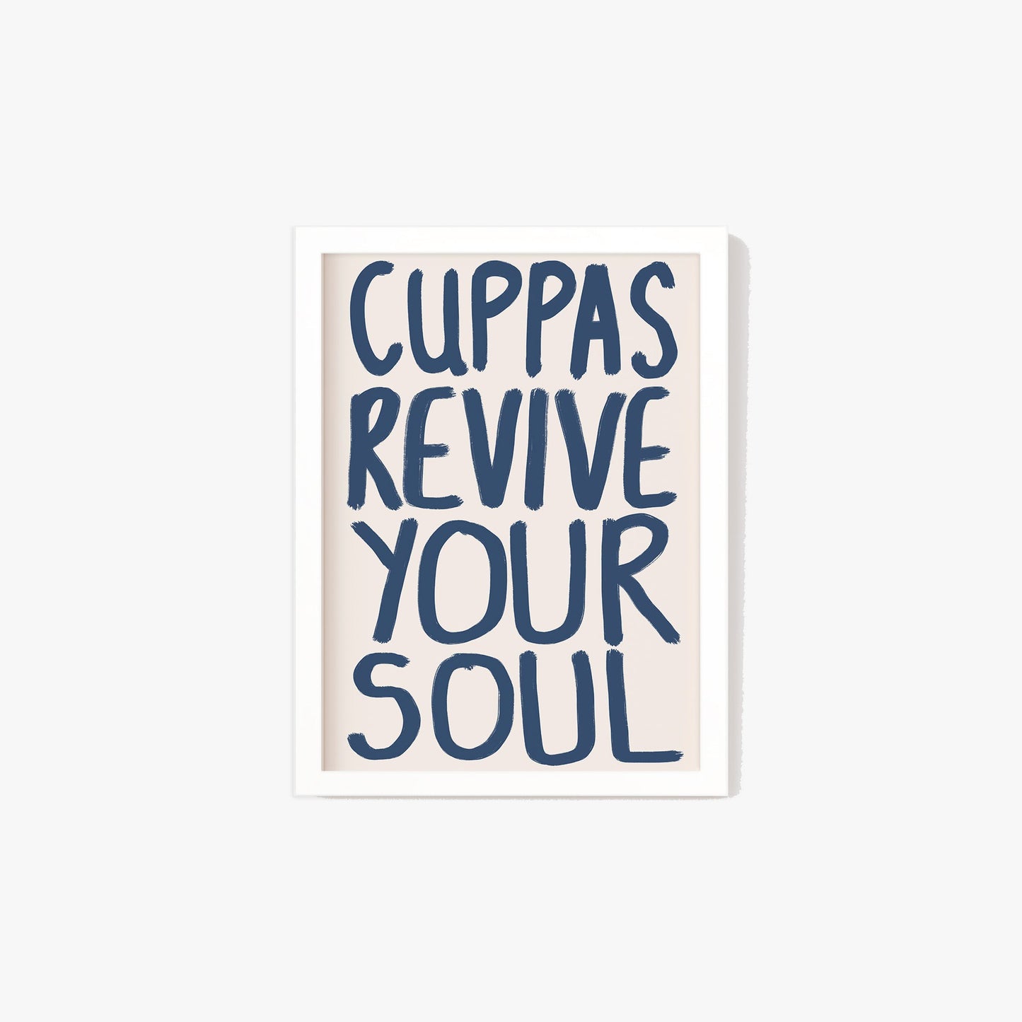 Cuppas Revive Your Soul Print