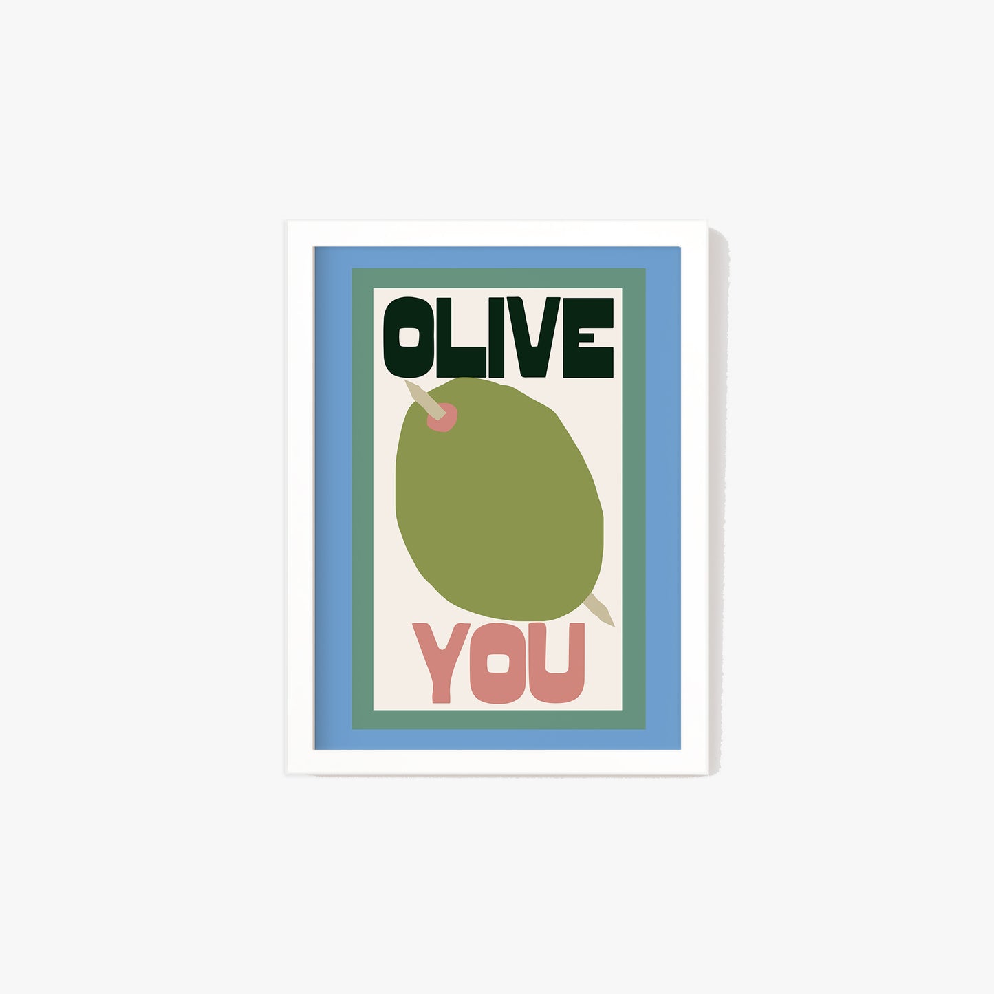 Olive You Print
