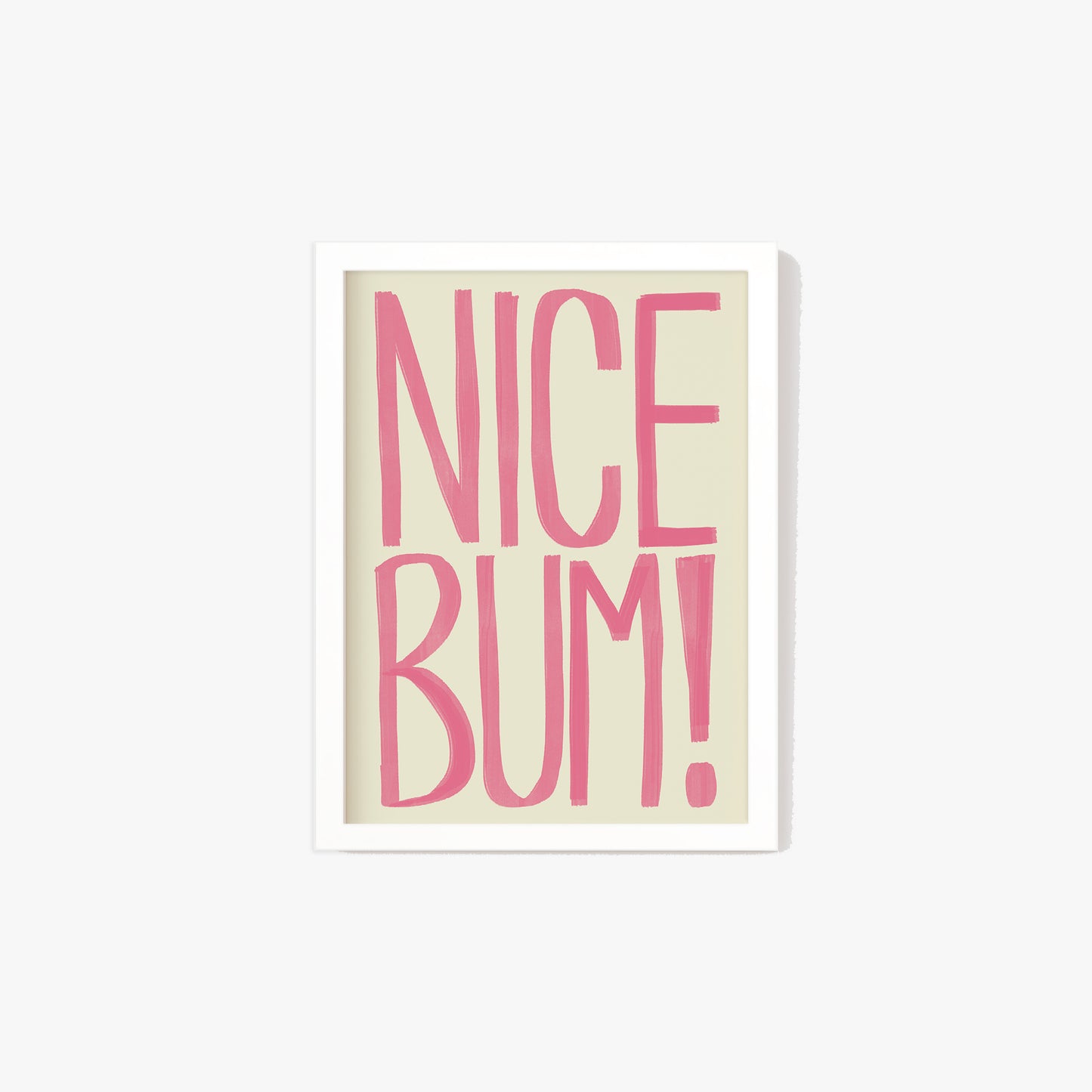 Nice Bum Typography Print