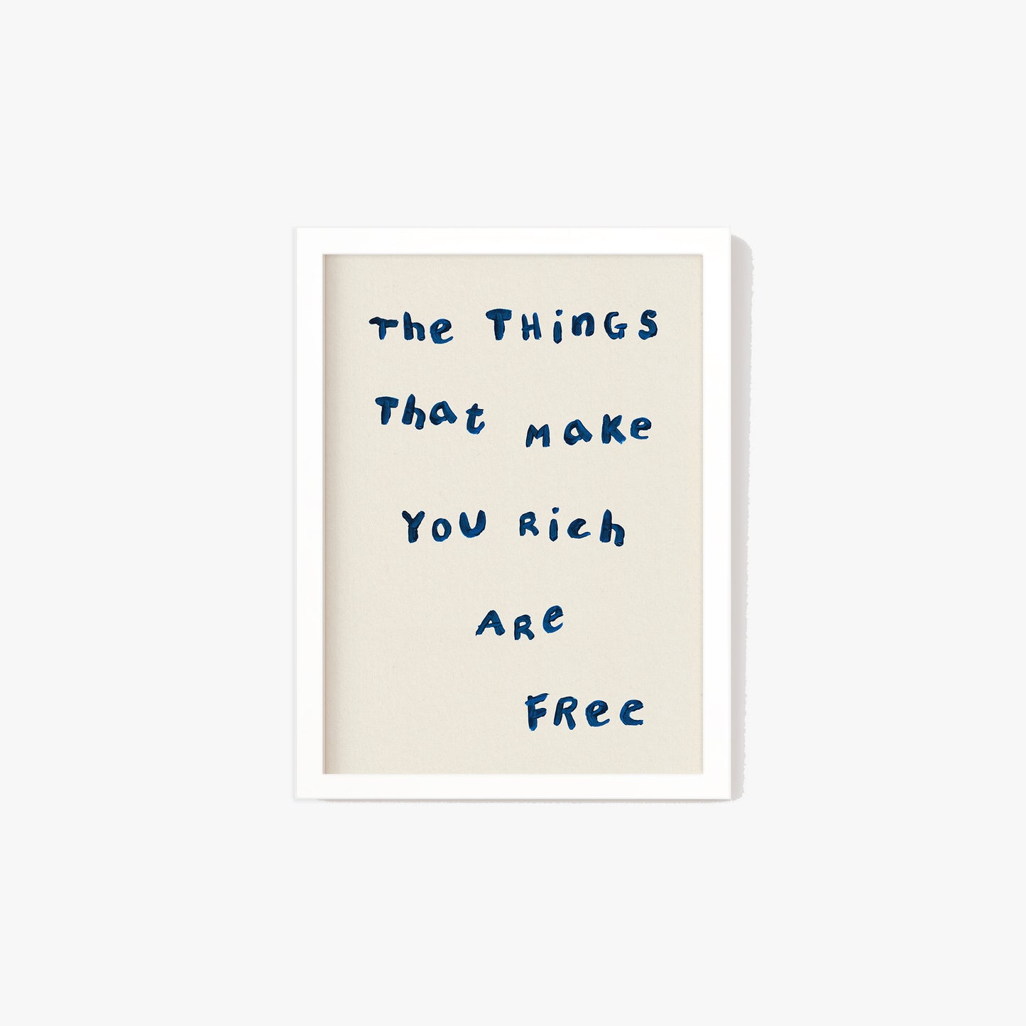The Things That Make You Rich Are Free Simple Print