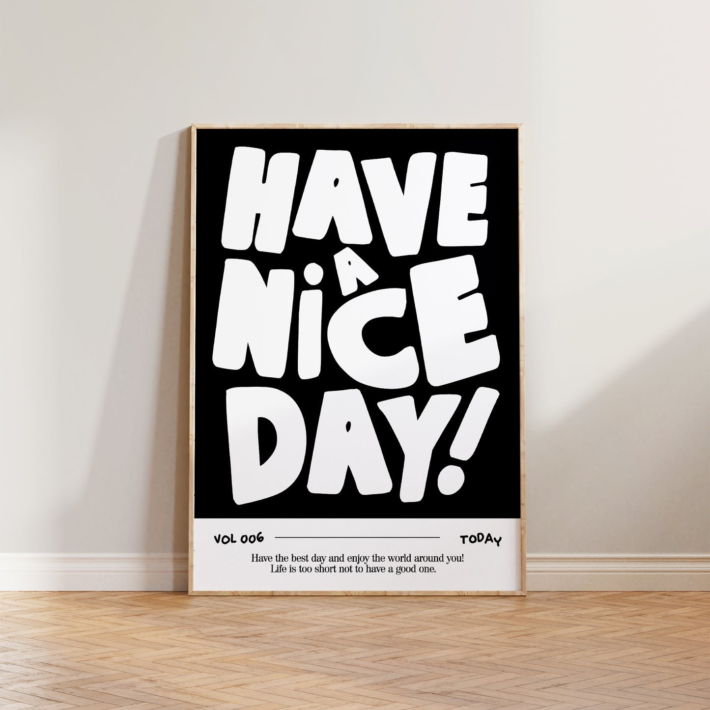 Have a Nice Day Bold Print