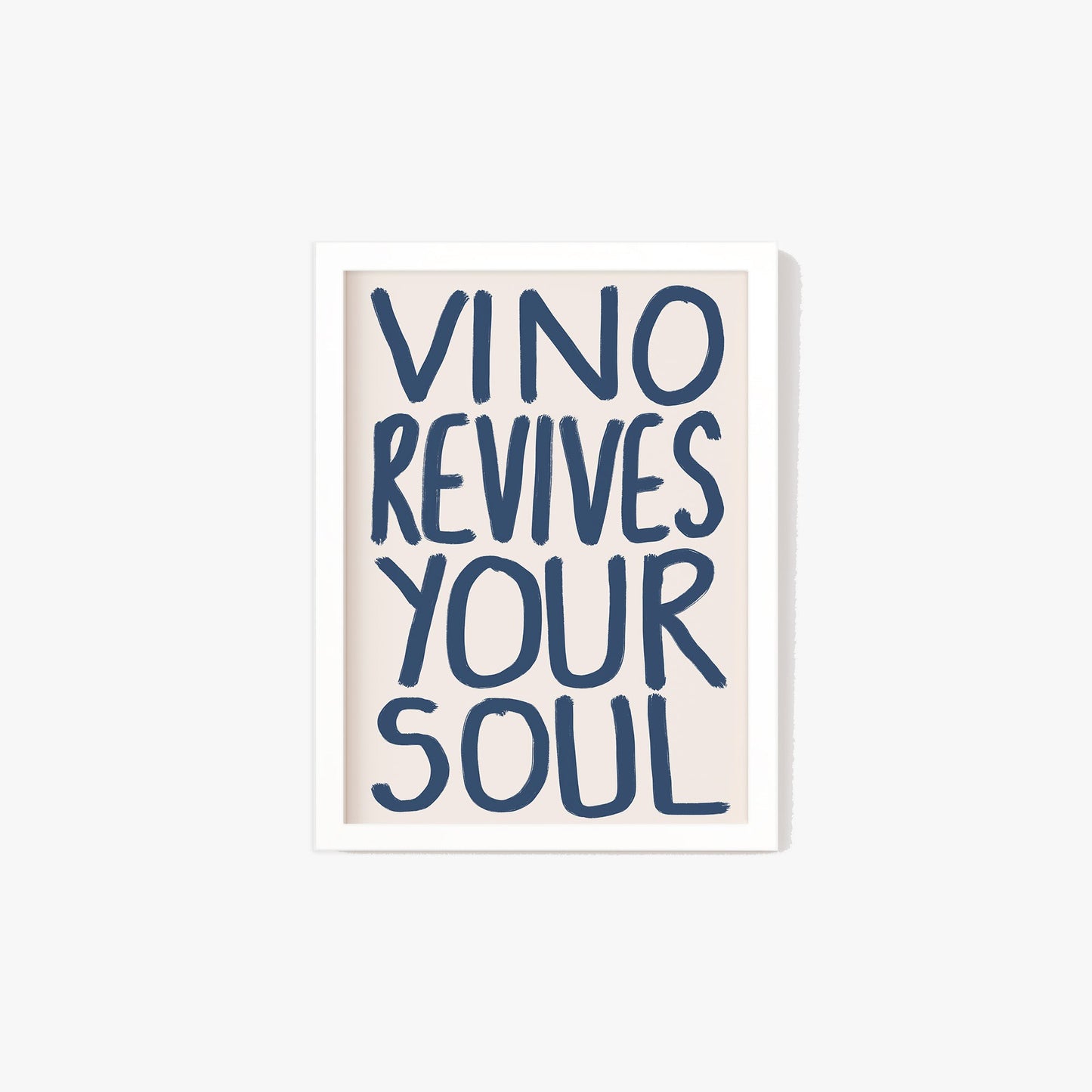 Vino Revives Your Soul Print