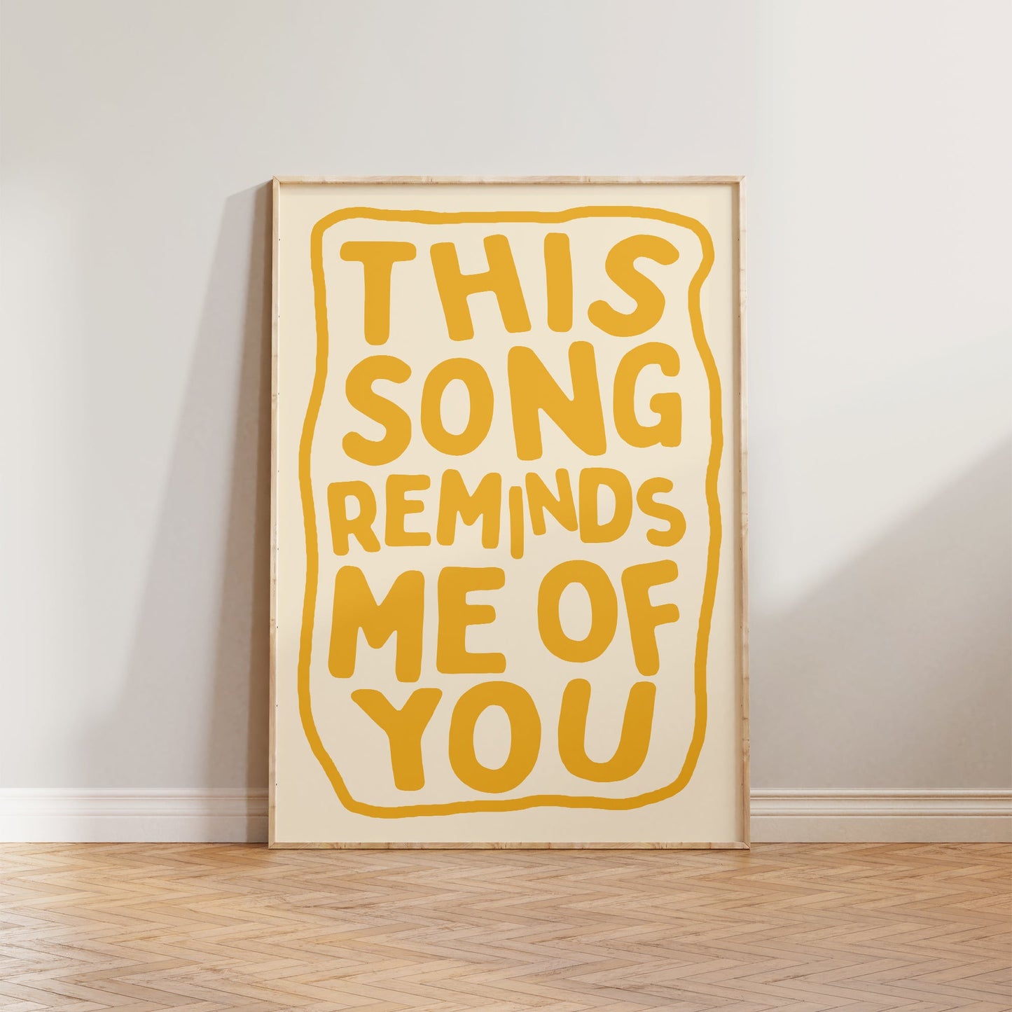 This Song Reminds Me Of You Print