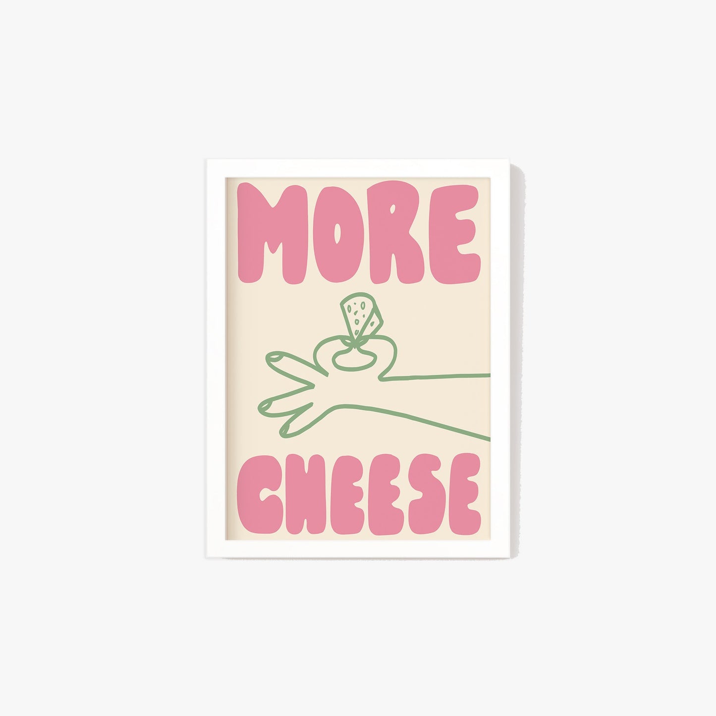 More Cheese Print