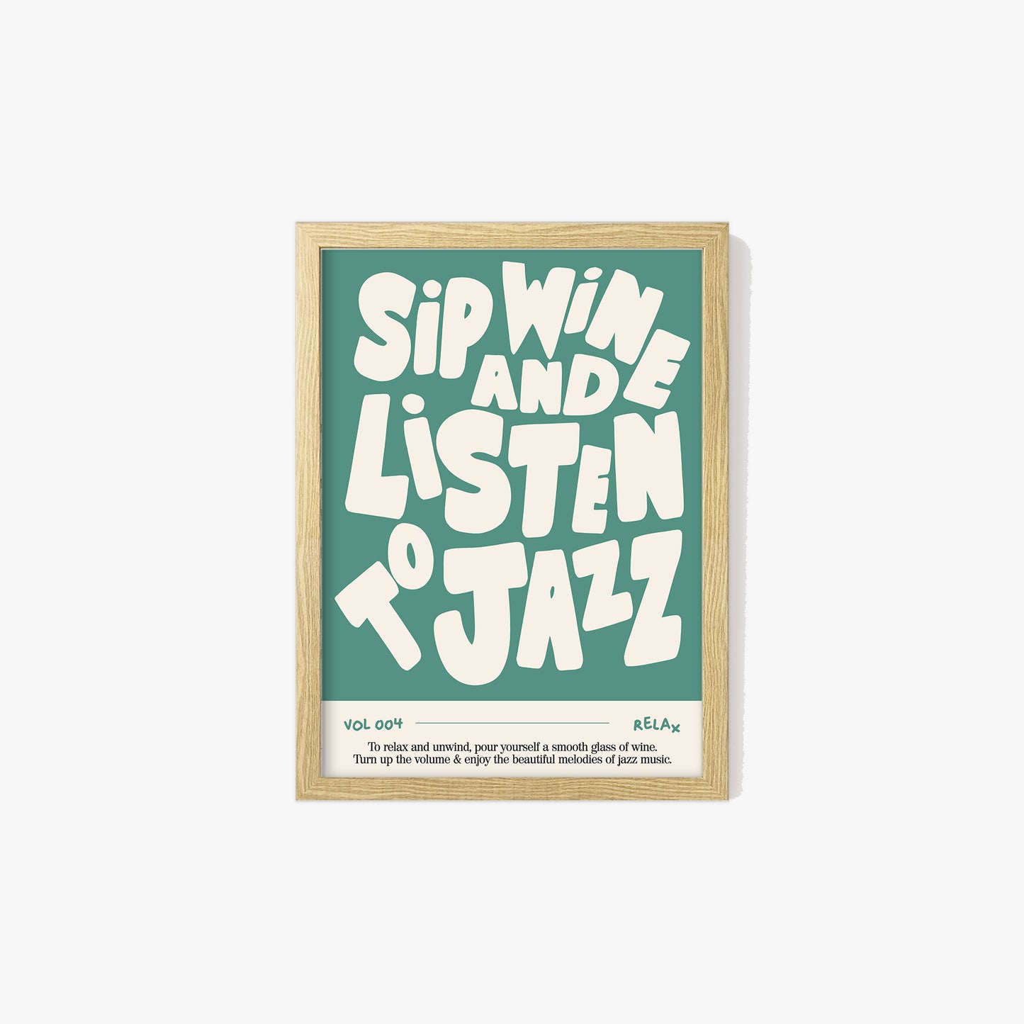 Sip Wine and Listen To Jazz Music Print