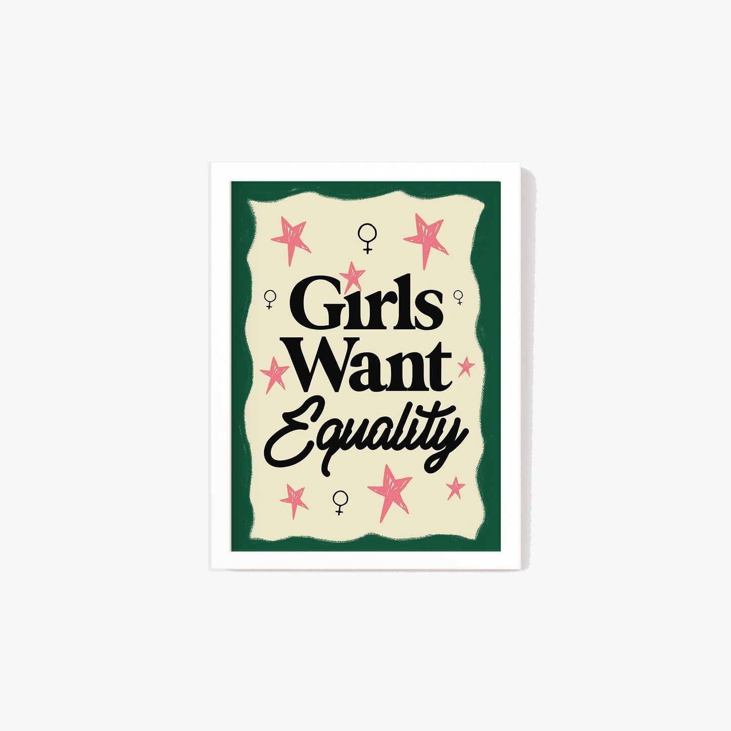 Girls Want Equality Print