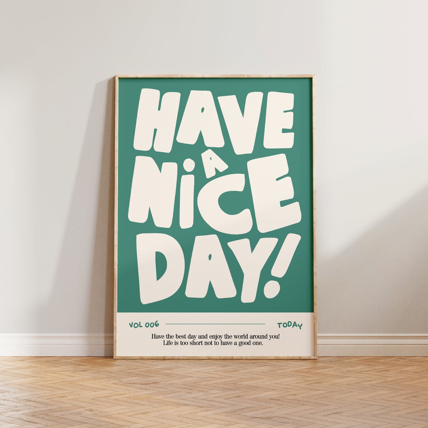 Have a Nice Day Bold Print