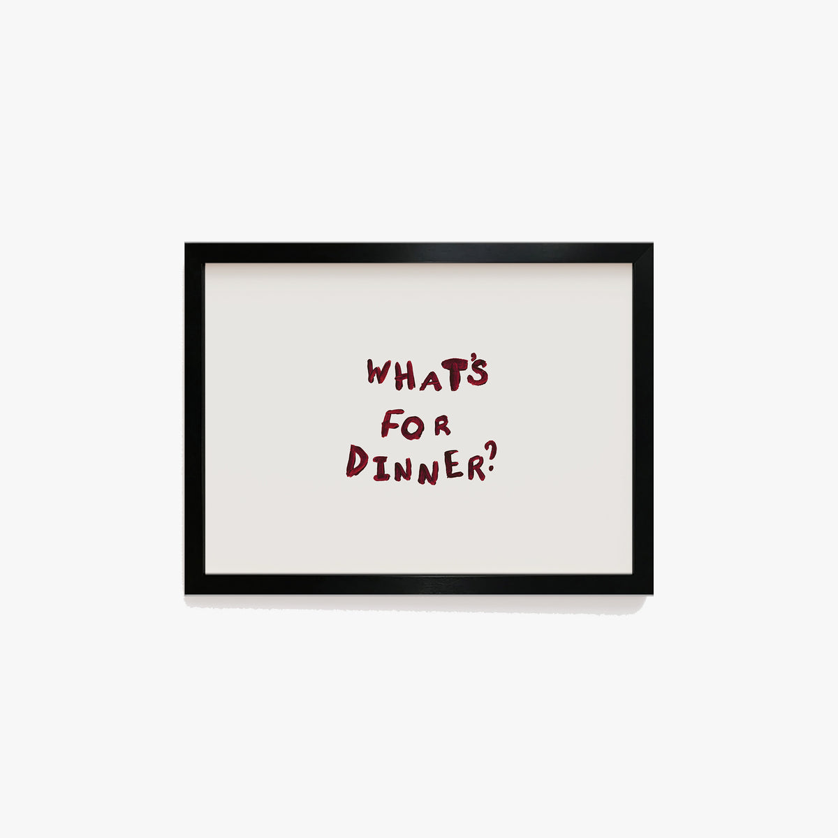 What's For Dinner Hand Painted Print