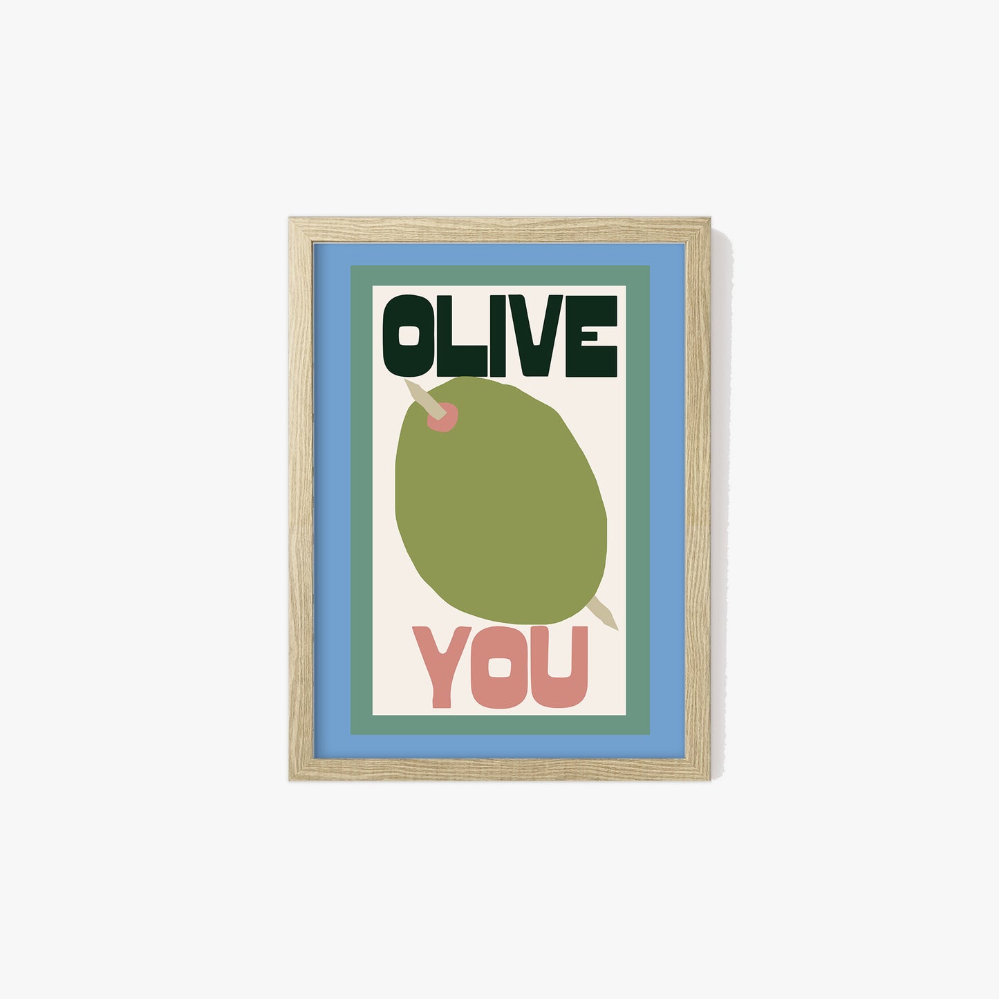 Olive You Print