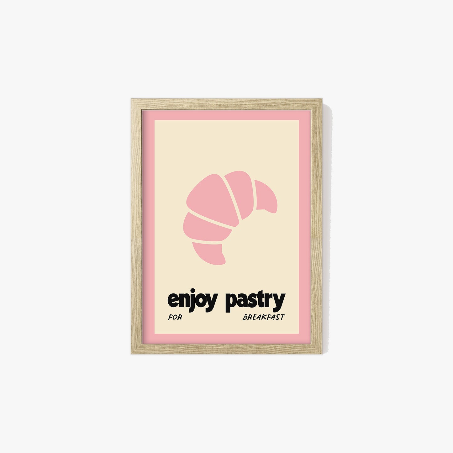 Enjoy Pastry For Breakfast Print