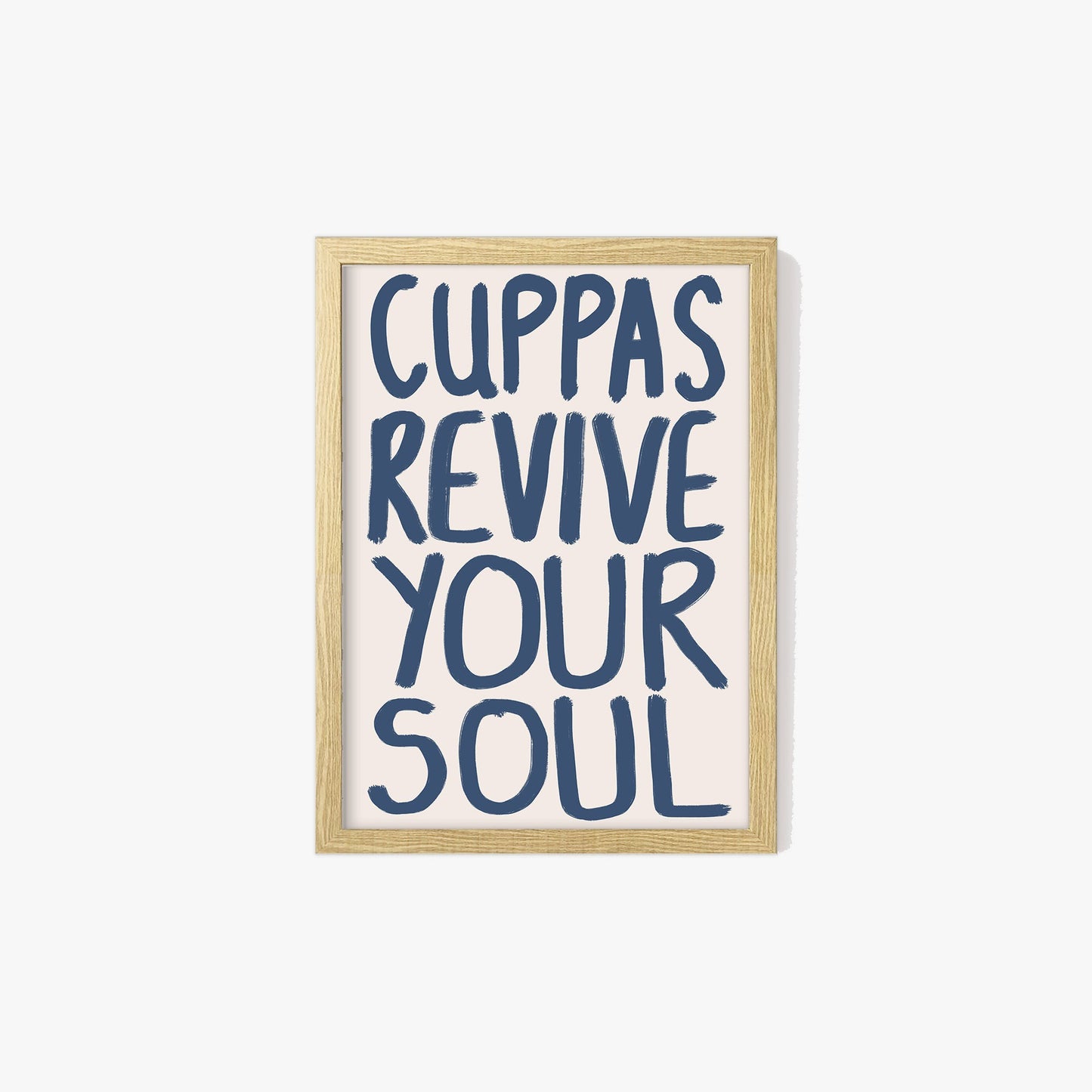 Cuppas Revive Your Soul Print