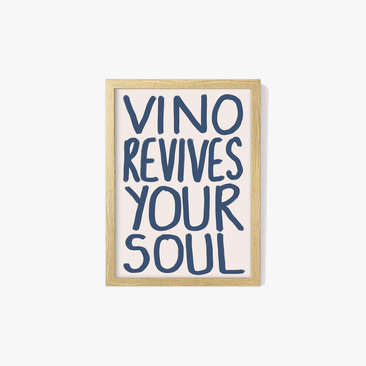 Vino Revives Your Soul Print