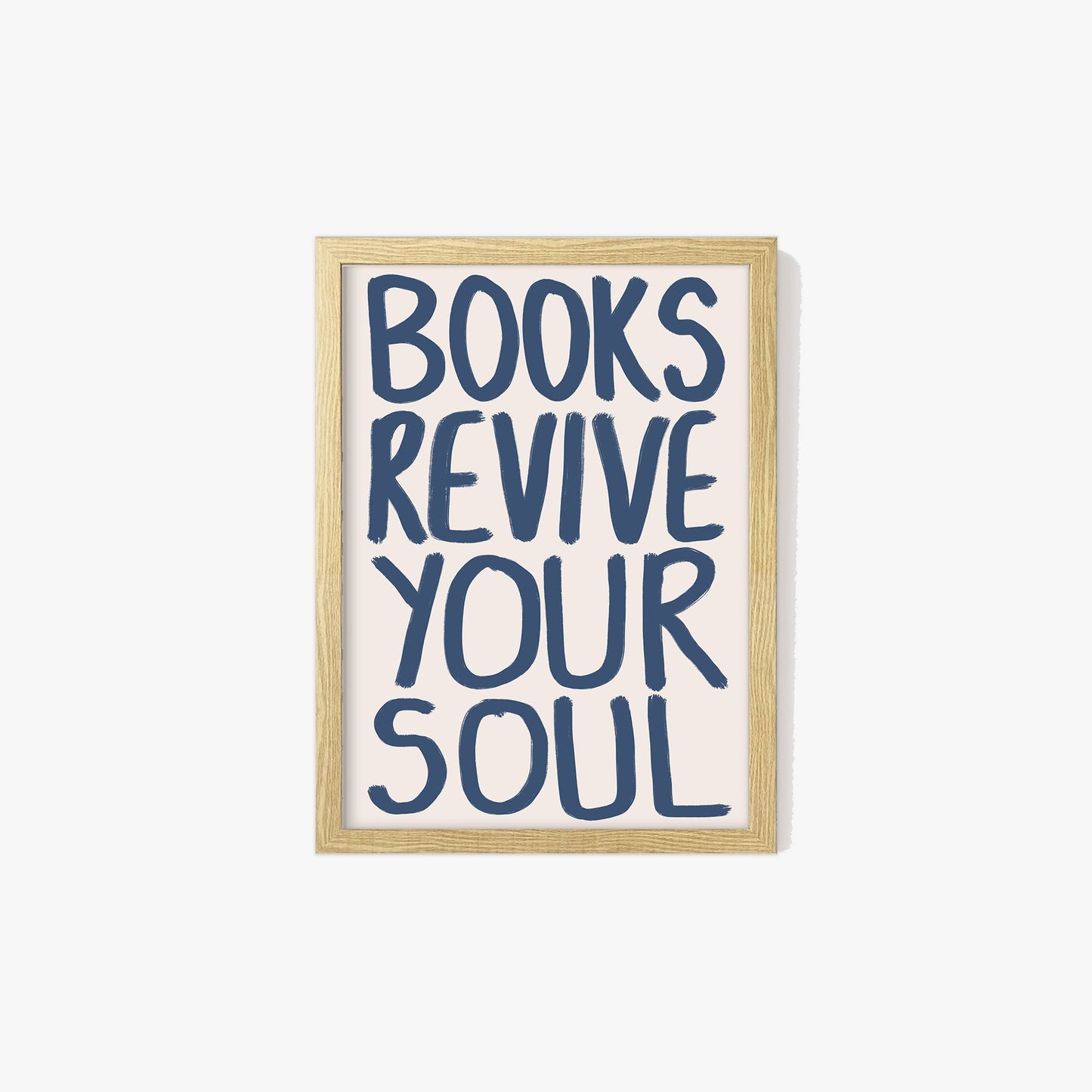 Books Revive Your Soul Print