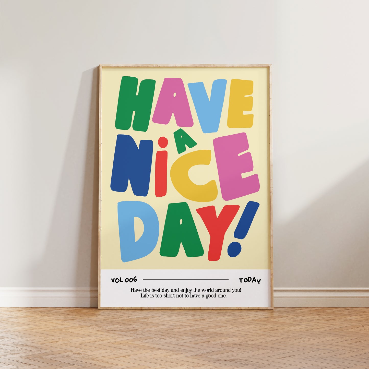 Have a Nice Day Bold Print