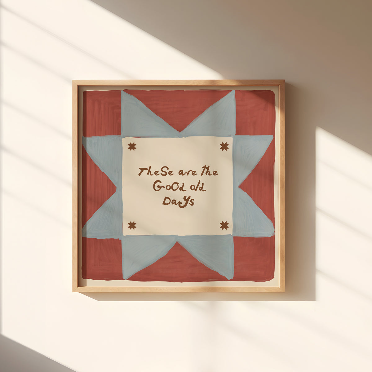 These Are The Good Old Days Square Print