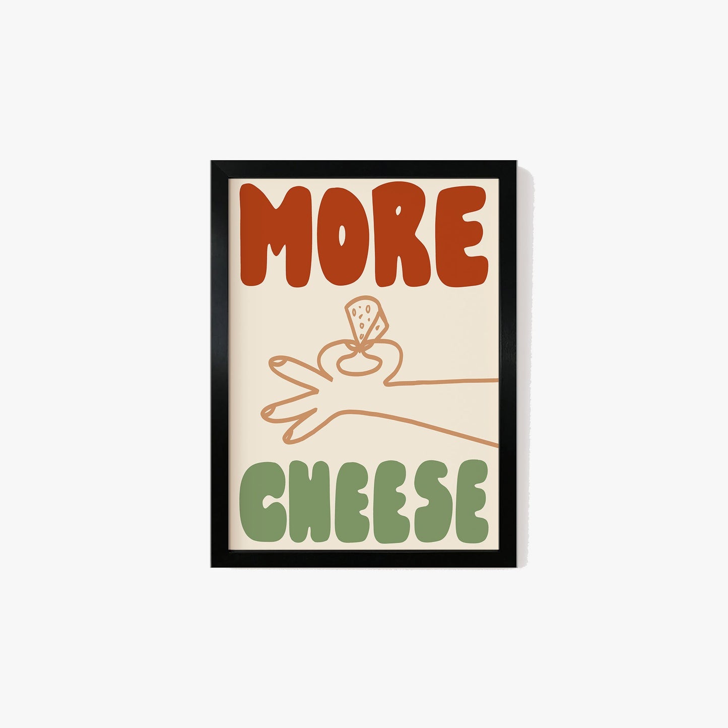 More Cheese Print