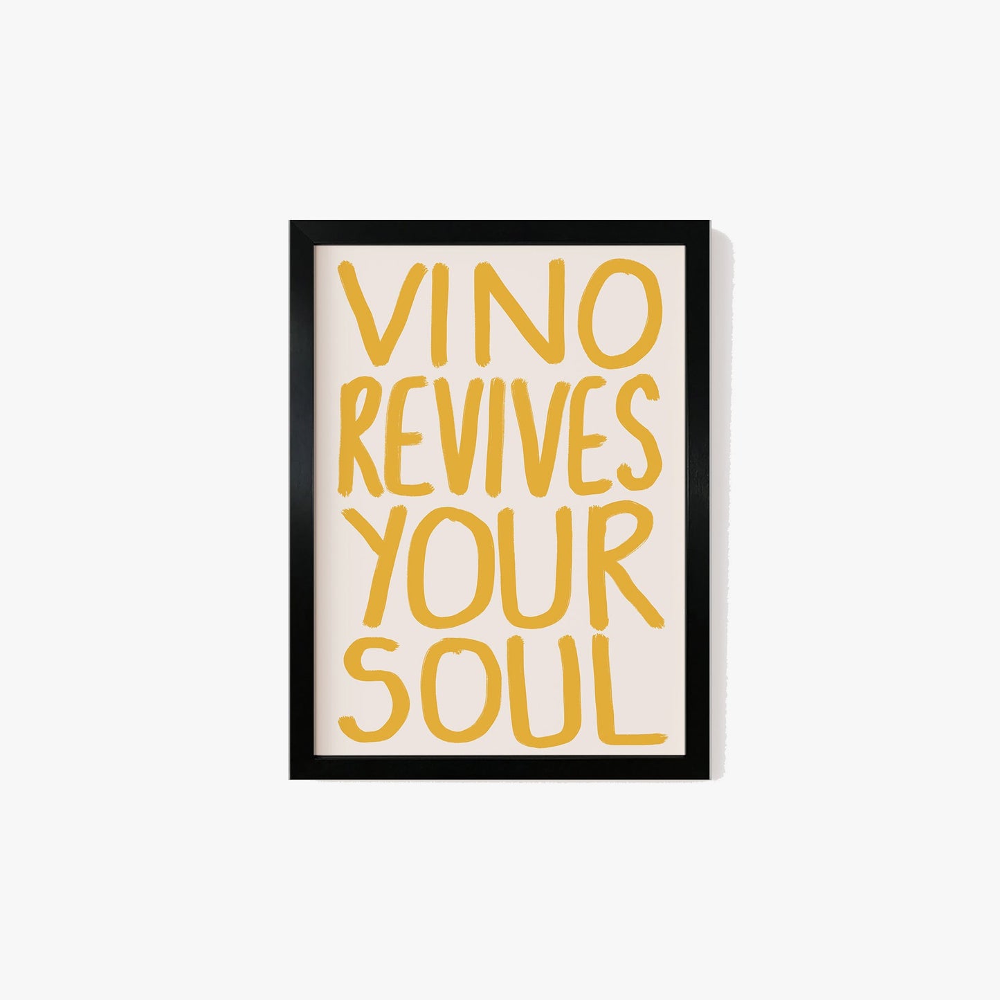 Vino Revives Your Soul Print